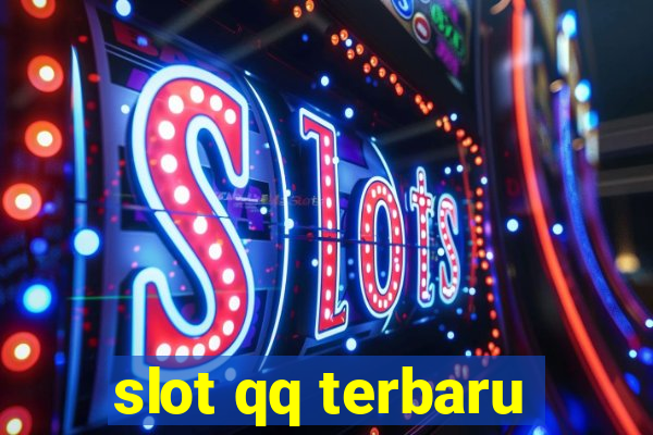 slot qq terbaru