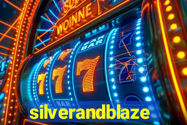 silverandblaze