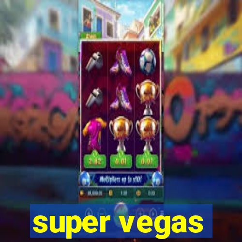 super vegas