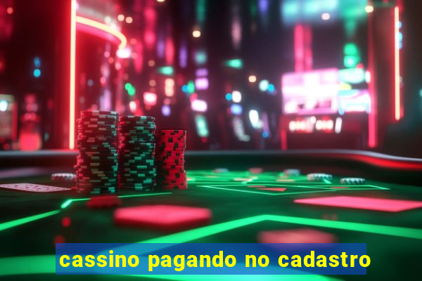 cassino pagando no cadastro