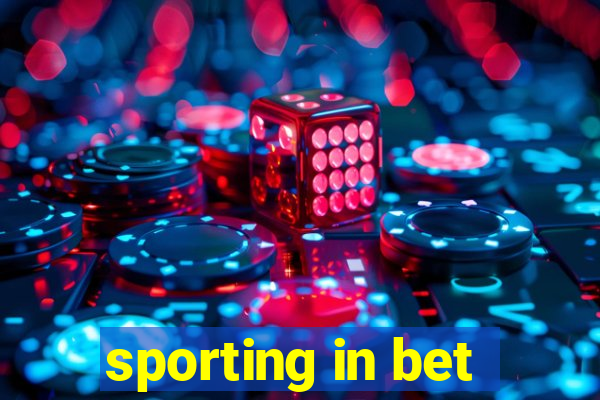 sporting in bet