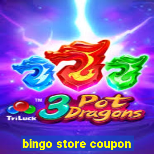 bingo store coupon