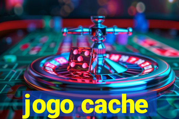 jogo cache