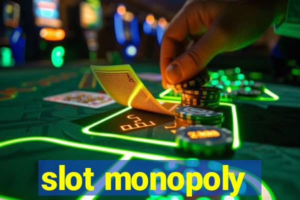 slot monopoly