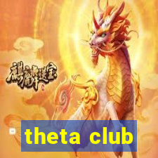 theta club