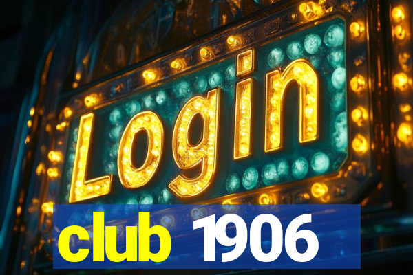 club 1906