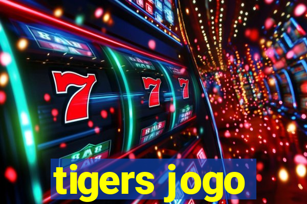 tigers jogo