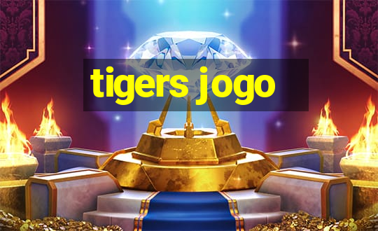 tigers jogo