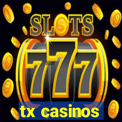 tx casinos