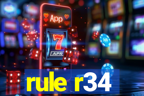 rule r34