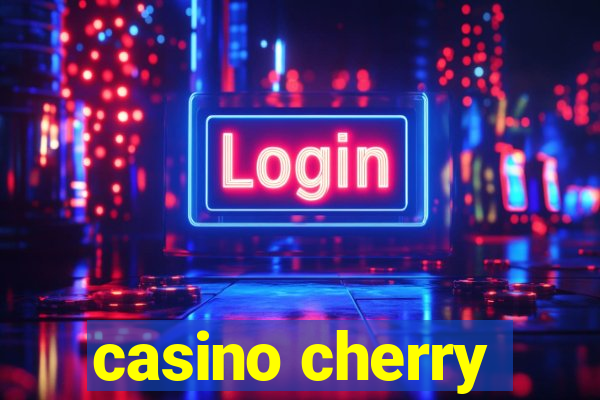 casino cherry