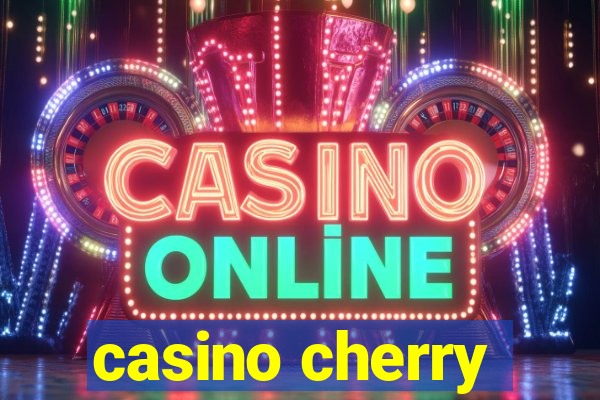 casino cherry