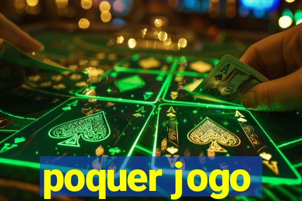 poquer jogo