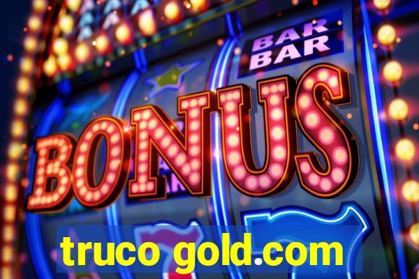 truco gold.com