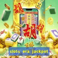 slots era jackpot slots game