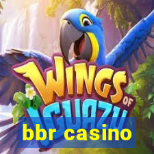 bbr casino