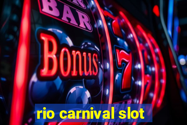 rio carnival slot