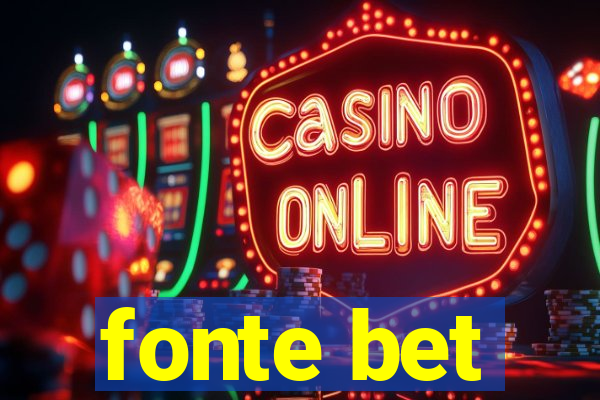 fonte bet