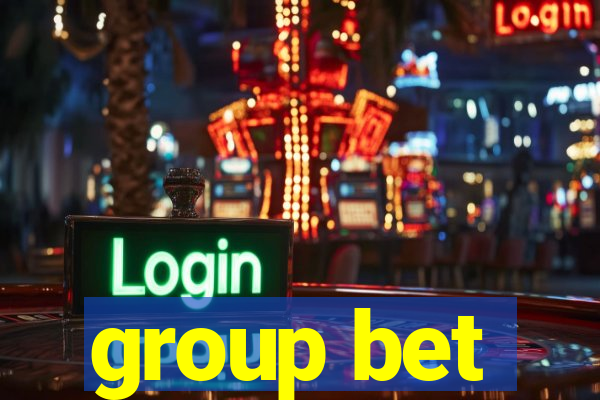 group bet