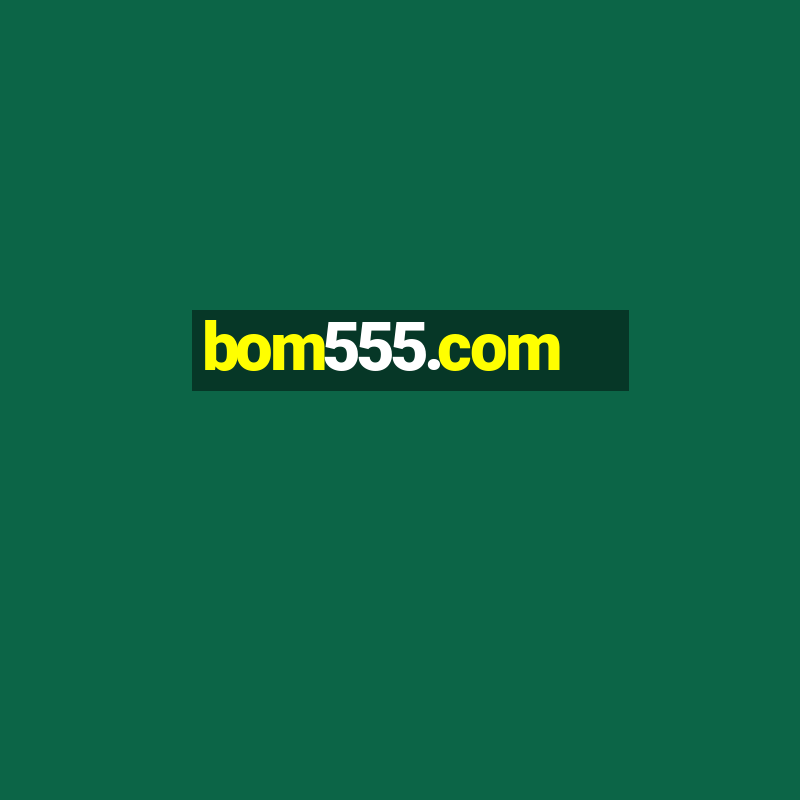 bom555.com