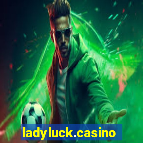 ladyluck.casino