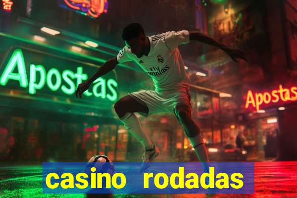 casino rodadas grátis no cadastro