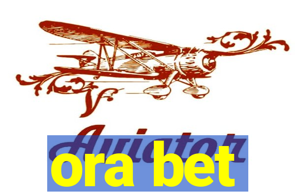 ora bet