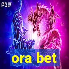 ora bet