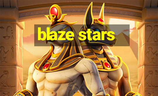 blaze stars