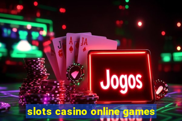 slots casino online games