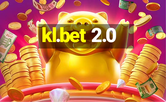 kl.bet 2.0