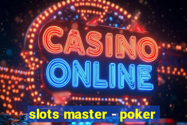 slots master - poker