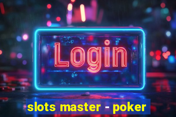 slots master - poker