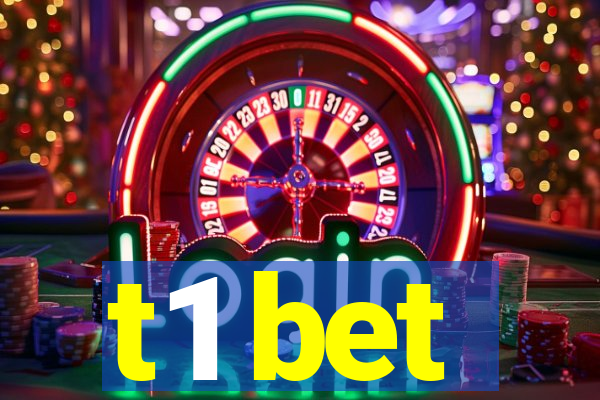 t1 bet