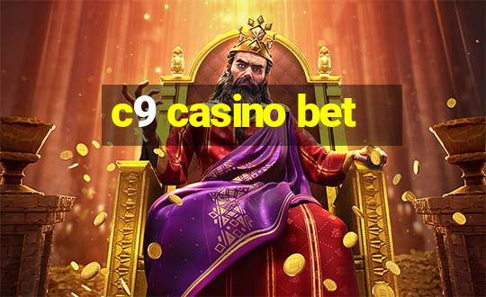 c9 casino bet