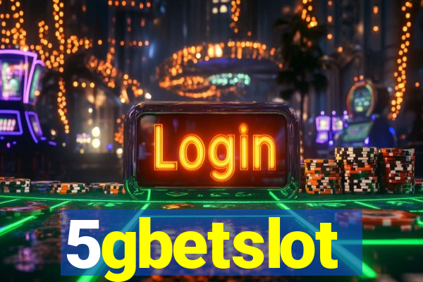 5gbetslot