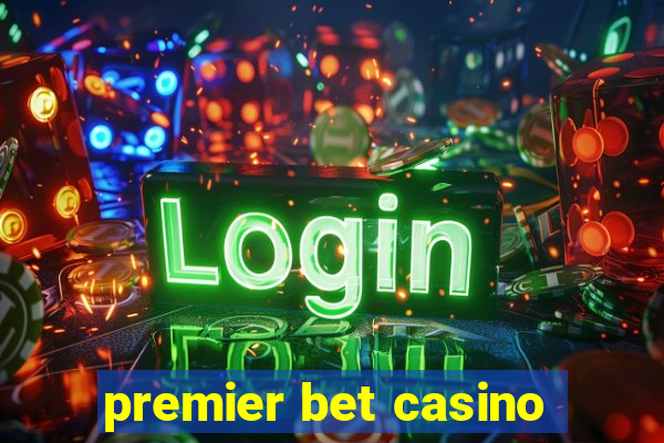 premier bet casino