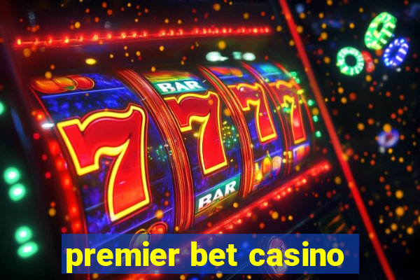 premier bet casino