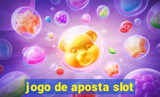 jogo de aposta slot