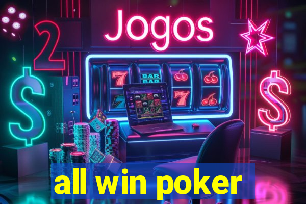 all win poker