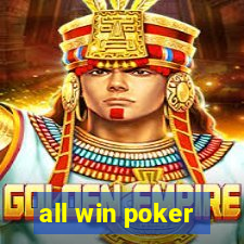 all win poker