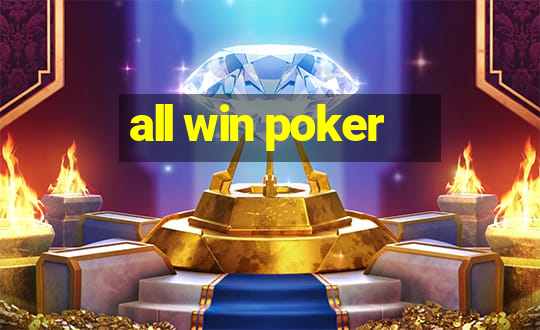 all win poker