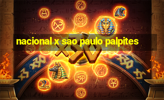 nacional x sao paulo palpites