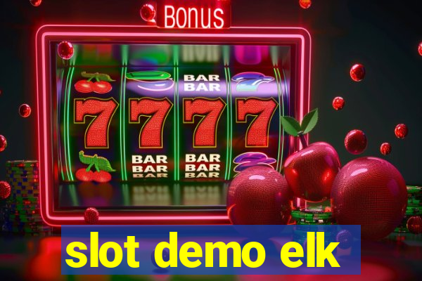 slot demo elk