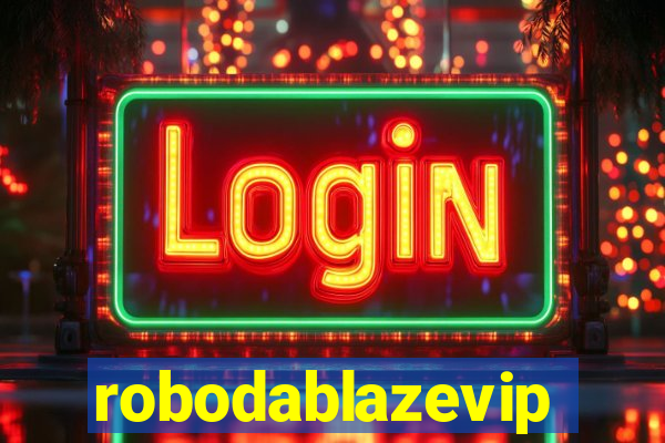 robodablazevip