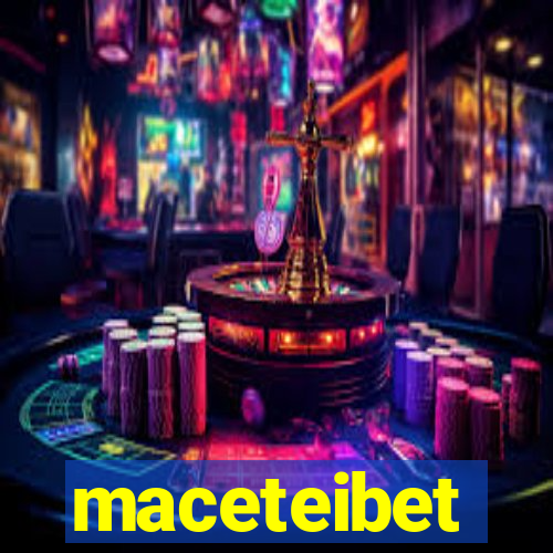 maceteibet