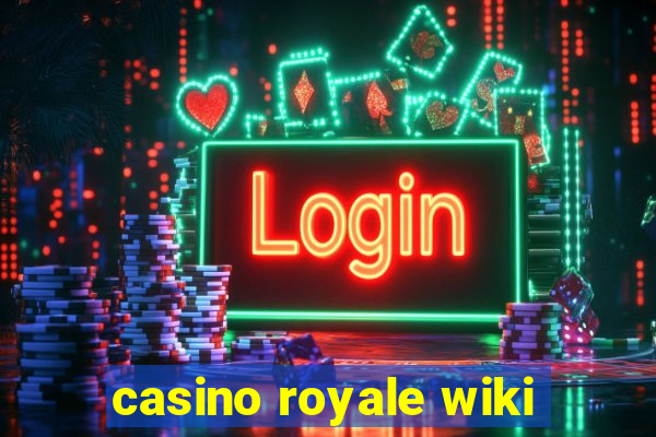 casino royale wiki