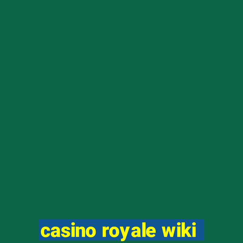 casino royale wiki