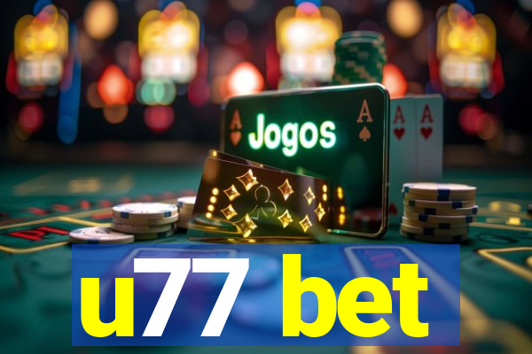 u77 bet