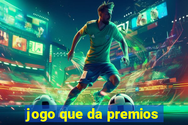 jogo que da premios